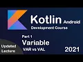Kotlin Android Tutorial Variables VAR vs VAL Updated Course 2021 Kotlin Full Course Part 1