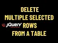 Delete Selected Multiple Checkbox Rows HTML Table jQuery