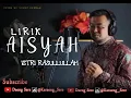Download Lagu lirik Sayyidah Aisyah Istri Rasulullah (Cover Yusuf Subhan) Versi Laki-laki/Pria - Lebih Sopan