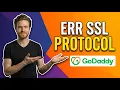 Fix Godaddy Err Ssl Protocol Error Quick SSL Repair Guide