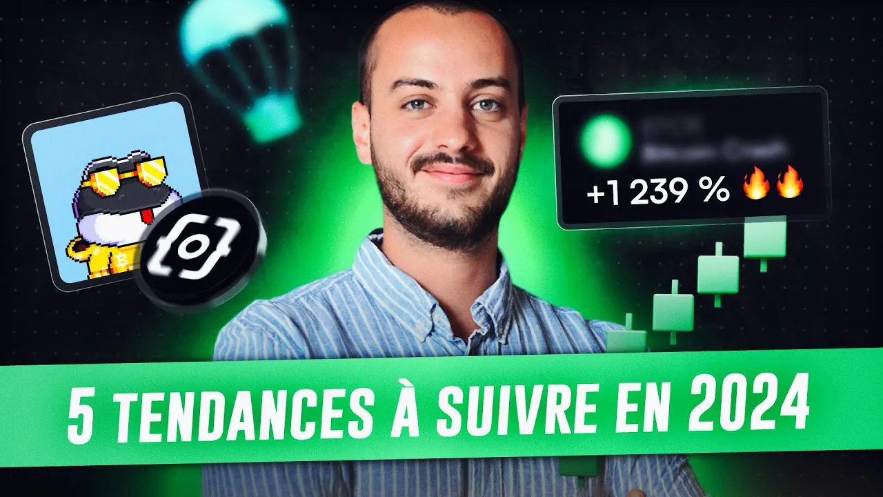 Les 5 TENDANCES cryptos À SUIVRE en 2024 ! 🚀