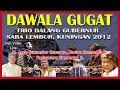 Lagu Trio Dalang Wayang Golek, H. Asep Sunandar S, Dadan SS, Yogaswara SS (Video Live) - Dawala Gugat