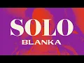 Download Lagu Blanka - Solo [Official Lyric Video]