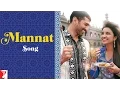 Download Lagu Mannat Song | Daawat-e-Ishq | Aditya Roy Kapur | Parineeti Chopra | Sonu | Shreya | Keerthi