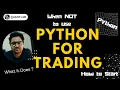 Beginner friendly guide on How Can Python be used in Algo-Trading