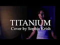 Download Lagu Sophia Krish - Titanium Cover