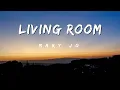 Download Lagu Living Room - Mary Jo