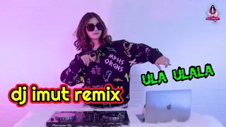 Download Dj Ula Ulala terbaru_2021(dj imut remix) MP3