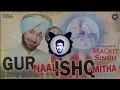 Lagu Gur Nalo Ishq Mitha (Bass Boosted) || Malkit SIngh || KM Bass Boosted