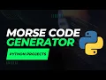Python Dictionary Morse Code Generator Tutorial Convert English Words to Morse Code