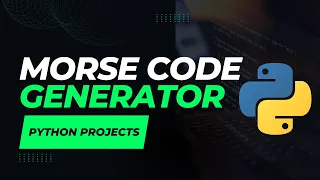 Python Dictionary Morse Code Generator Tutorial Convert English Words to Morse Code
