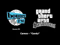 GTA: San Andreas - Bounce FM | Cameo - "Candy"