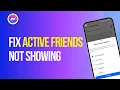 How to Fix Messenger Not Showing Active Friends