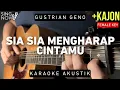 Download Lagu Sia Sia Mengharap Cintamu - Gustrian Geno (Karaoke Akustik) Female Key