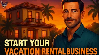 How to Start a Vacation Rental with Evolve Make Passive Income Step-by-Step
