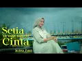 Download Lagu Melisa Putri - Setia Menggenggam Cinta  (Official Music Video)