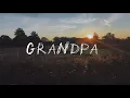 Cas Haley – Grandpa  [Lyric Video]