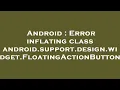 Android Error inflating class android support design widget FloatingActionButton