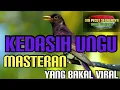 Lagu 🌟 KEDASIH UNGU 🌟 Masteran Yang Bakal Viral \u0026 Dicari 🌟