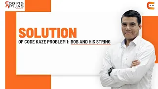 Solution of Code Kaze Problem 1 Bob and his String