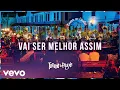 Download Lagu Turma do Pagode - Vai Ser Melhor Assim (Ao Vivo) (Turma no Quintal)