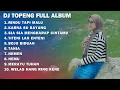 Download Lagu DJ TOPENG FULL ALBUM - RINDU TAPI MALU | KARNA SU SAYANG | SIA SIA MENGHARAP CINTMU | DJ SLOW BASS