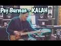 Download Lagu Pay Burman - KALAH (SLANK song) Lead Guitar #kalah