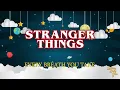 STRANGER THINGS - Every Breath You Take | Lullaby Version By The Police | Netflix