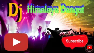 Download #Dj Himalaya Dangdut Tahukah kau gunung Himalaya MP3