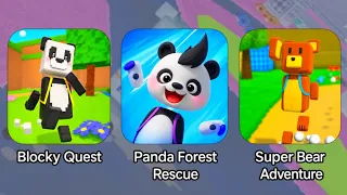 Super Bear Adventure VS Blocky Quest 3D Platformer VS Panda Forest Rescue