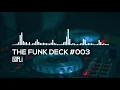 Download Lagu E-FLI : The Funk Deck #003