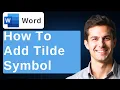 How To Add A Tilde Symbol Under A Letter And Number In Microsoft Word 2025 Guide