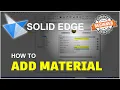 Solid Edge How To Add Material Tutorial