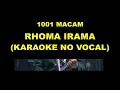 Download Lagu 1001 MACAM - RHOMA IRAMA (KARAOKE NO VOCAL)