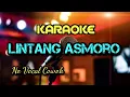 Download Lagu KARAOKE LINTANG ASMORO || Duet Part / bagian vocal cowok || No Vocal Cowok