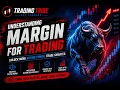 Understanding Margin Buying Power for Traders