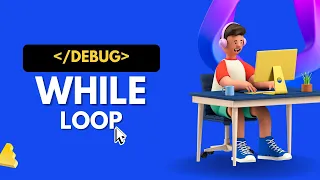 Lecture - 7 2 WHILE Loop C Language DeBug