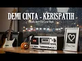 Lagu Demi Cinta - Kerispatih I Smooth Jazz Cover by The Cover Bank