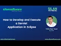 How to Develop and Execute Java Servlet in Eclipse SilanSoftware silantutorial com