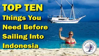 Our Top 10 Essentials List to Have BEFORE Sailing into Indonesia – All Learned from Experience