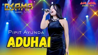 aduhai pipit ayuanda osama musik anijaya audio live airin digimedia