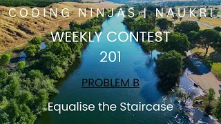 Code360 Coding Ninjas Weekly Contest 201 Problem B Equalize the Staircase CPP Java Codes