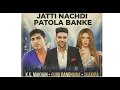 Lagu JATTI NACHDI PATOLA BANKE | KS MAKHAN | GURU RANDHAWA | SHAKIRA