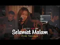 Download Lagu SELAMAT MALAM ( EVIE TAMALA ) - COVER AKUSTIK // KIDUNG ETNOSIA