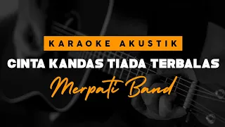 Download Cinta Kandas Tiada Terbalas - Merpati Band ( Karaoke Akustik ) MP3