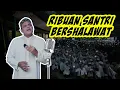 Download Lagu Ribuan Santri Bershalawat | Haddad Alwi