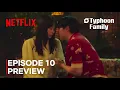Typhoon Family | Episode 10 Preview | Lee Jun-ho | Kim Min-ha