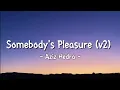 Download Lagu Aziz Hedra - Somebody's Pleasure (Extended Version) (Lyrics)