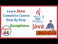 Learn Java Complete Course Step By Step Exceptions By Ponnuri Gopie Krishna Part - 44