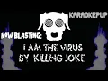 Killing Joke - I Am the Virus - Karaoke Version